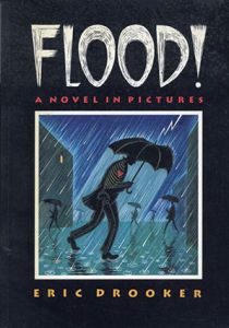 エリック・ドルーカー　Flood!: A Novel in Pictures/