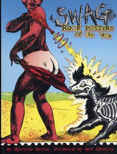 Swag: Rock Posters of the 90's/Spencer Drate