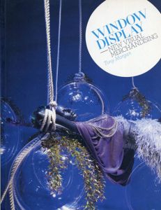 Window Display: New Visual Merchandising :English Edition/Tony Morgan 