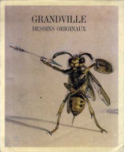 グランヴィル原画展図録　Grandville: Dessins Originaux: Catalogue Exposition/