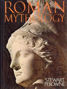 Roman Mythology/Stewart Perowne