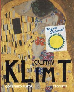 クリムト: Gustav Klimt　: Un mundo con forma de mujer/Gottfried Fliedl 