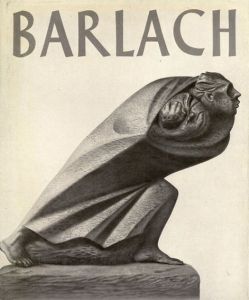 エルンスト・バルラハ: Ernst Barlach/