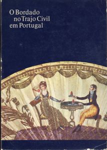 ポルトガル民族衣装の刺繍 O Bordado no trajo civil em Portugal/Maria Jose Taxinha/Natalia Correia Guedes