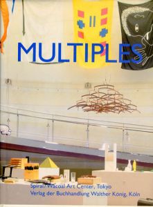 International Index of Multiples: From Duchamp to the Present/Daniel Buchholz/Gregorio Magnani編