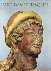 L'art des Etrusques/Massimo Pallottino