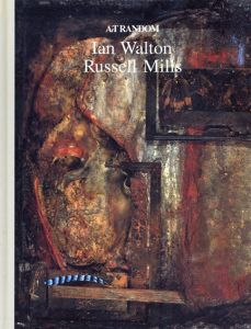 Art Random 73: Ian Walton & Russell Mills/