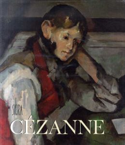 ポール・セザンヌ　Cezanne/リオネロ・ヴェントーリ