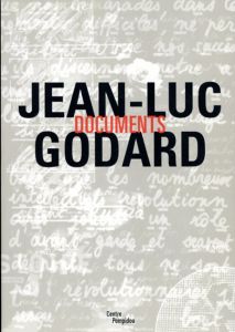 ジャン＝リュック・ゴダール　Jean Luc Godard: Documents/