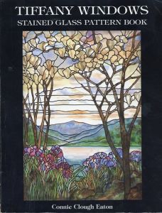 Tiffany Windows Stained Glass Pattern Book (Dover Stained Glass Instruction)/Connie Clough Eaton