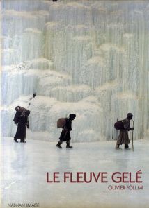 オリビエー・フォルミ写真集　Follmi Olivier: Le Fleuve Gele/のサムネール