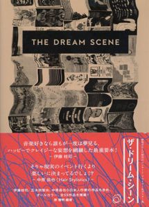 ザ・ドリーム・シーン　夢想が生んだ架空のコンサート・フライヤー/dublab　原雅明