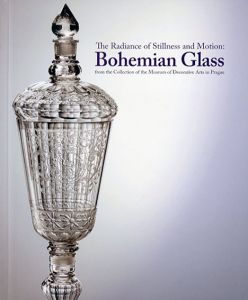 ボヘミアン・グラス　耀きの静と動　プラハ国立美術工芸博物館所蔵/