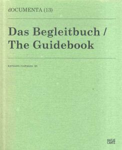 Documenta13: Das Begleitbuch/The Guidebook/Documenta