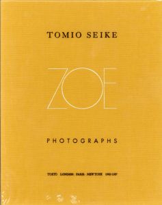 清家冨夫写真集　Tomio Seike Photographs: Zoe/清家冨夫