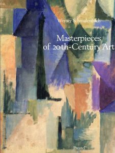 Masterpieces of 20th-Century Art from the Kunstsammlung Nordrhein-Westfalen,Dusseldorf/Werner Schmalenbach