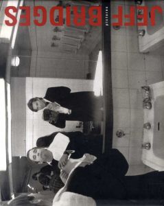 ジェフ・ブリッジス写真集　Jeff Bridges: Pictures/Peter Bogdanovich