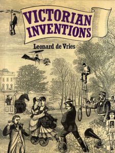 Victorian Inventions/Leonard de Vries