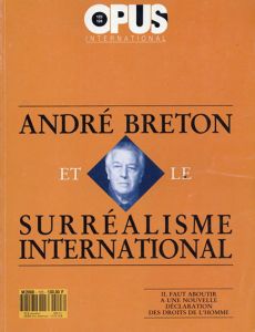 Opus International 123-124: Andre Breton et Le Surrealisme International/アンドレ・ブルトン