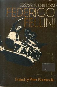 フェデリコ・フェリーニ Federico Fellini: Essays in Criticism/