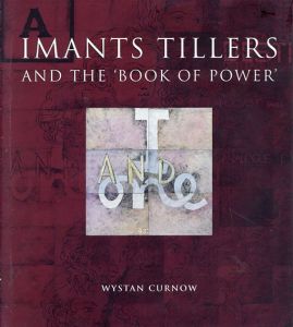 Imants Tillers and the 'Book of Power'/Wystam Curnow