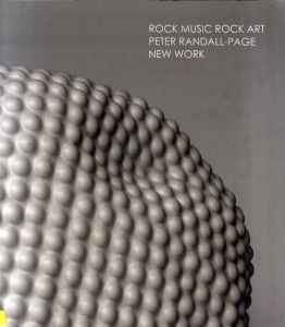 ピーター・ランドール・ペイジ　Rock Music Rock Art: Peter Randall-Page New Work/ピーター・ランドール・ペイジのサムネール