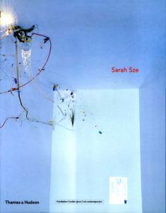 サラ・ジー　Sarah Sze/Jerome Sans/Jean Louis Schefer