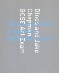 チャップマン兄弟のお受験（チャップマン兄弟の美術試験作品）　Dinos and Jake Chapman GCSE Art Exam/仲條正義デザイン