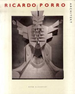 リカルド・ポロ　Ricardo Porro: Architekt/