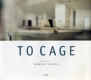 ドミニク・デイヴィス写真集　To Cage/Dominic Davies