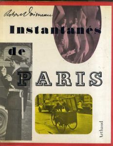 ロベール・ドアノー 写真集　Robert Doisneau: Instantanes de Paris/