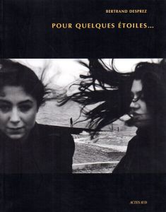 ベルトラン・デプレ　Bertrand Desprez: Pour Quelques Etoiles/