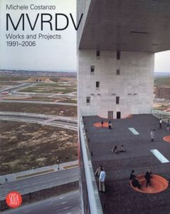 MVRDV: Works and Projects 1991-2006/Michele Costanzo