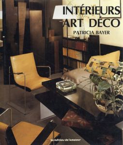 Interieurs Art Deco : Les classiques de la decoration 1920-1930/