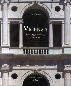 Vicenza Arte,Architettura e Paesaggio/Luca Trevisan
