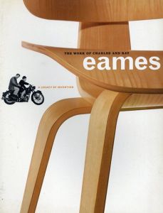 イームズ　The Work of Charles and Ray Eames: A Legacy of Invention/Donald Albrecht
