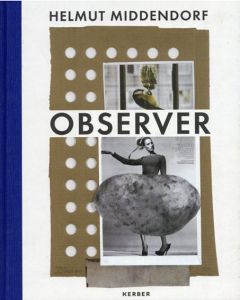 ヘルムート・ミッデンドーフ Helmut Middendorf  Observer: Collages & Drawings/