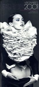 ヴィジョネア　Visionaire's Fashion 2001: Designers of the New Avant-Garde/Stephen Gan/Alix Browne
