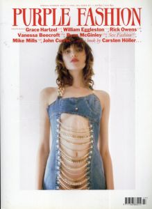 Purple Fashion Spring/Summer 2017 Issue27/Carsten Holler　Grace Hartzel/William Eggleston/Rick Owens/Ryan McGinley他