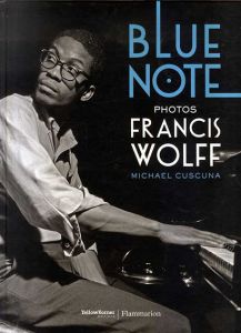Blue Note/Francis Wolff/ Michael Cuscuna