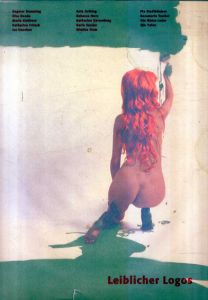 Leiblicher Logos: 14 Kunstlerinnen aus Deutschland　 身体のロゴス : ドイツからの14人の女性アーティストたち/国立国際美術館編