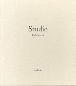 パオロ・ロベルシ写真集　Paolo Roversi: Studio/Paolo Roversi