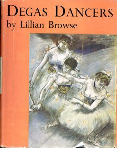 エドガー・ドガ　Degas Dancers/Lillian Browse