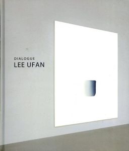 李禹煥　Lee Ufan:Dialogue/のサムネール