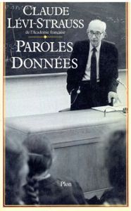 レヴィ＝ストロース・クロード　Paroles donnees/レヴィ＝ストロース・クロード