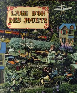 L'Age d'Or des Jouets/