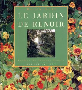 ルノワールの庭 Le jardin de Renoir/Derek Fell