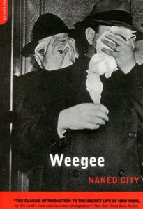 ウィージー写真集　Naked City/Arthur Fellig Weegee