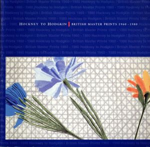 ホックニーからホジキン　Hockney to Hodgkin: British Master Prints 1960-1980/