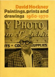 デヴィッド・ホックニー　David Hockney: Paintings, Prints and Drawings, 1960-70/